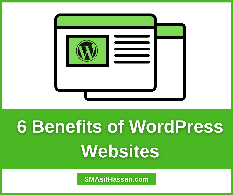 6 Benefits of WordPress Websites