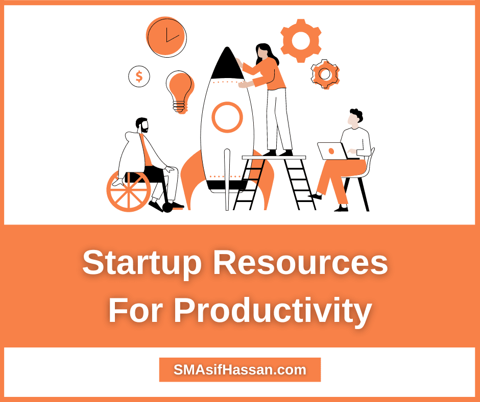 https://smasifhassan.com/startup-resources-for-productivity/